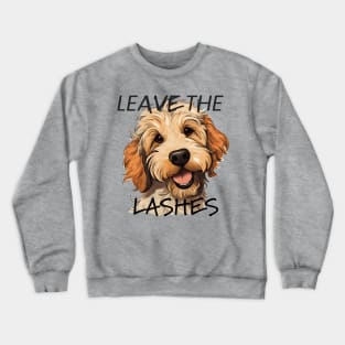 LEAVE THE LASHES Crewneck Sweatshirt